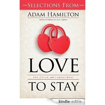 Free Sampler of Love to Stay Book - eBook [ePub]: Sex, Grace, and Commitment [Kindle-editie]
