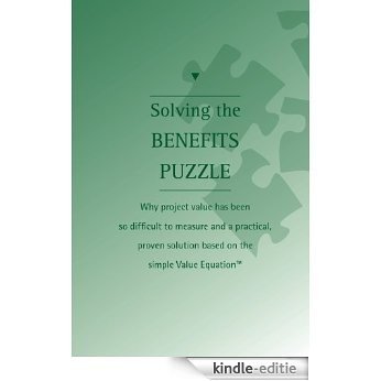 Solving the Benefits Puzzle (English Edition) [Kindle-editie]