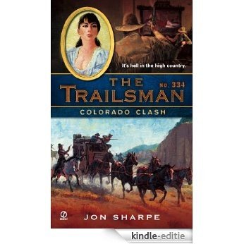 The Trailsman #334: Colorado Clash [Kindle-editie]