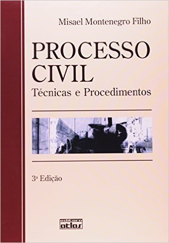 Processo Civil. Técnicas e Procedimentos
