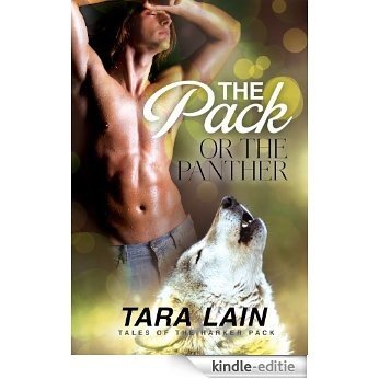 The Pack or the Panther (Tales of the Harker Pack Book 1) (English Edition) [Kindle-editie]