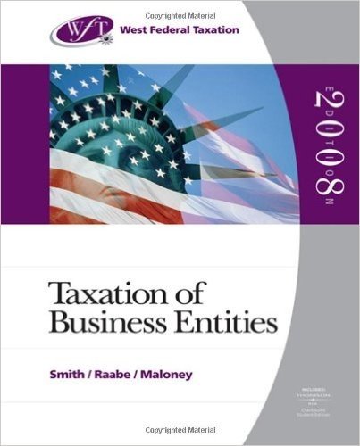 West Federal Taxation: Taxation of Business Entities (with RIA Checkpoint Student Edition Online Database 2008 Printed Access Card, TurboTax  with Oth