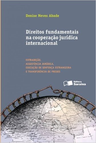 Direitos Fundamentais na Cooperação Jurídica Internacional