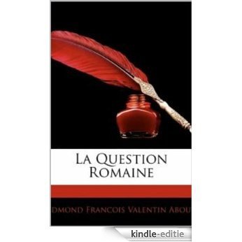 La Question Romaine (French Edition) [Kindle-editie]