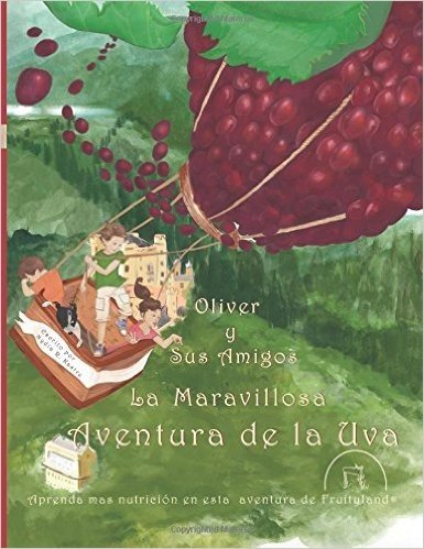 Oliver y Sus Amigos La Maravillosa Aventura de La Uva