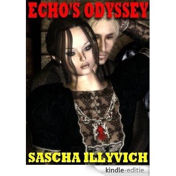 ECHO'S ODYSSEY: A VERY SEXY FANTASY [Kindle-editie]