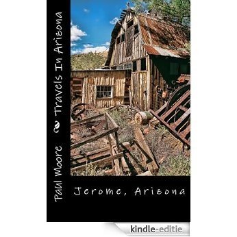 Travels In Arizona - Jerome Arizona (English Edition) [Kindle-editie]