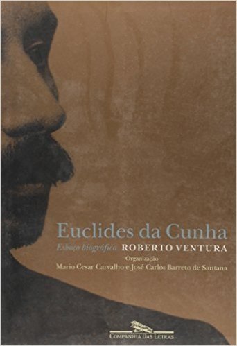 Euclides da Cunha. Esboço Biográfico