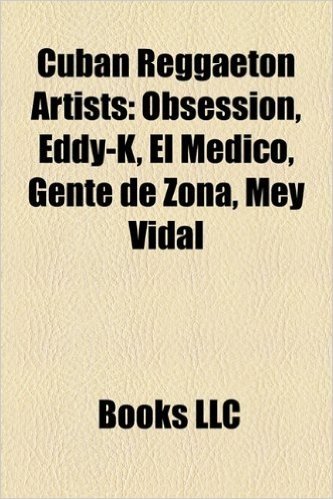 Cuban Reggaeton Artists: Obsession, Eddy-K, El Medico, Gente de Zona, Mey Vidal baixar