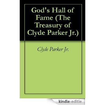 God's Hall of Fame (The Treasury of Clyde Parker Jr.) (English Edition) [Kindle-editie] beoordelingen