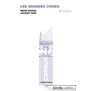 Les grandes crises : 1873-1929-1973-2008 (Économie) (French Edition) [Kindle-editie]