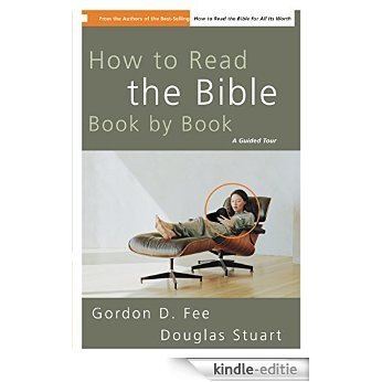 How to Read the Bible Book by Book: A Guided Tour [Kindle-editie]