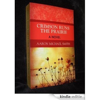 Crimson Runs the Prairie (English Edition) [Kindle-editie] beoordelingen