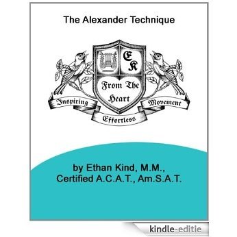 An Alexander Technique Approach to Performing Musicians and Exercise (English Edition) [Kindle-editie]