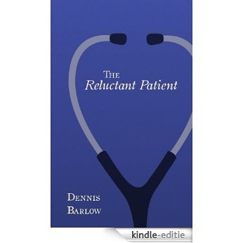 The Reluctant Patient (English Edition) [Kindle-editie]