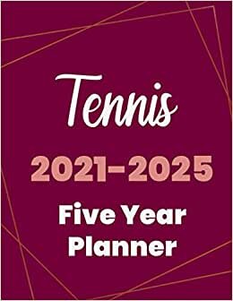 indir Tennis 2021-2025 Five Year Planner: 5 Year Planner Organizer Book / 60 Months Calendar / Agenda Schedule Organizer Logbook and Journal / January 2021 to December 2025