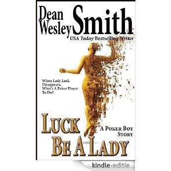 Luck Be A Lady: A Poker Boy story (English Edition) [Kindle-editie] beoordelingen