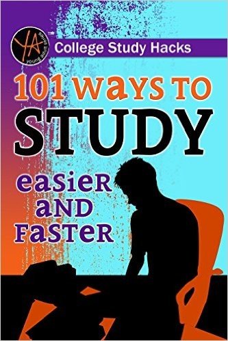 College Study Hacks: 101 Ways to Study Easier and Faster baixar