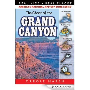 The Ghost of the Grand Canyon (Real Kids! Real Places!) (English Edition) [Kindle-editie]