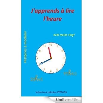J'apprends à lire l'heure (Histoires à modeler) (French Edition) [Kindle-editie] beoordelingen
