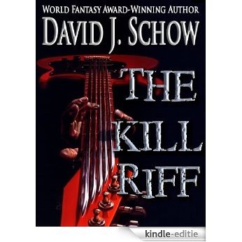 The Kill Riff (English Edition) [Kindle-editie]