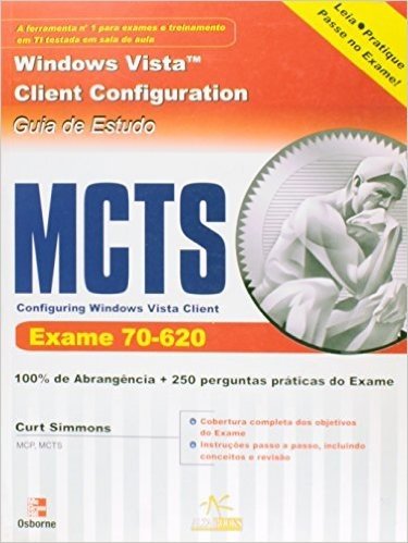 Mcts Configuring Windows Vista Client Exame 70-620