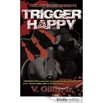 Trigger Happy (English Edition) [Kindle-editie]
