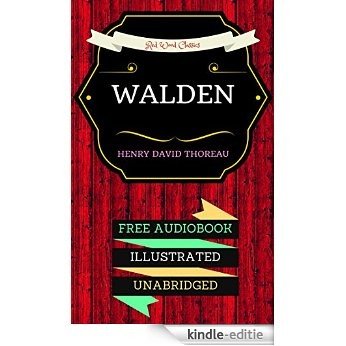 Walden: By Henry David Thoreau  & Illustrated (An Audiobook Free!) (English Edition) [Kindle-editie]
