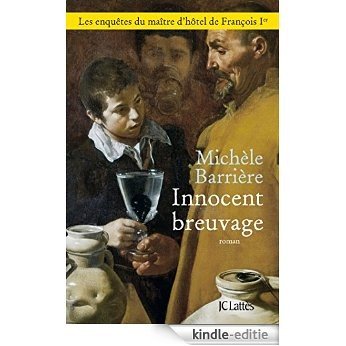 Innocent breuvage (Romans historiques) (French Edition) [Kindle-editie]