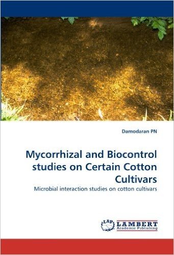 Mycorrhizal and Biocontrol Studies on Certain Cotton Cultivars