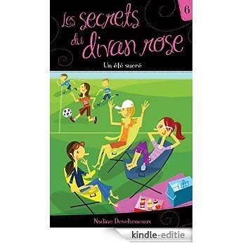 Les secrets du divan rose tome 6 - Un été sucré: Les secrets du divan rose [Kindle-editie]