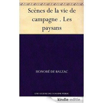 Scènes de la vie de campagne . Les paysans (French Edition) [Kindle-editie] beoordelingen