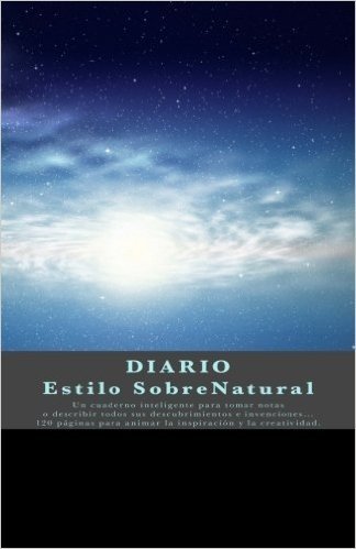 Diario Estilo Sobrenatural: Diario / Cuaderno de Viaje / Diario de a Bordo - Diseno Unico