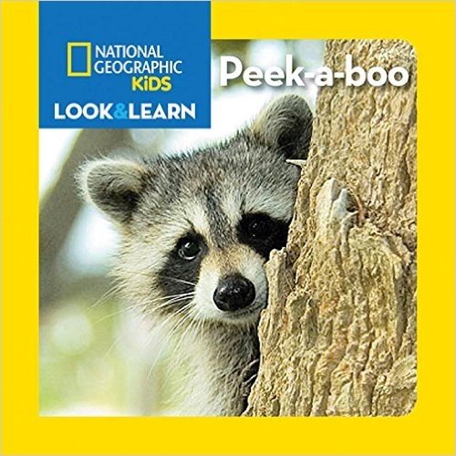 National Geographic Kids Look and Learn: Peek-A-Boo