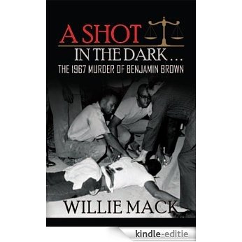 A Shot In The Dark. . . (English Edition) [Kindle-editie]