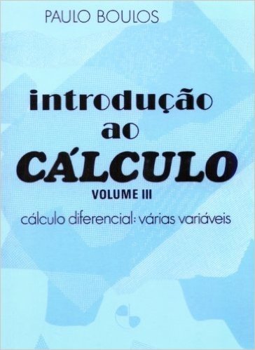 Introdução ao Cálculo - Volume 3