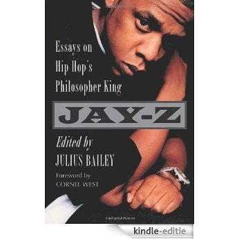 Jay-Z: Essays on Hip Hop's Philosopher King [Kindle-editie]