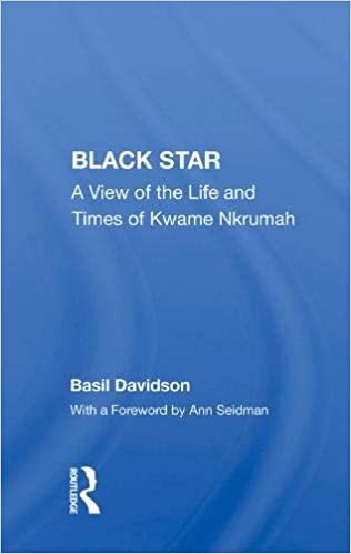 indir Black Star: A View Of The Life And Times Of Kwame Nkrumah