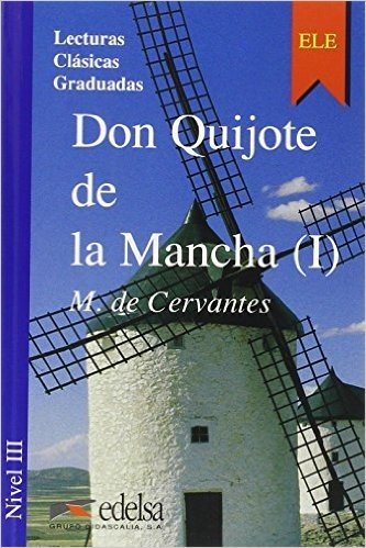 Don Quijote De La Mancha 1 - Nivel A2-B1