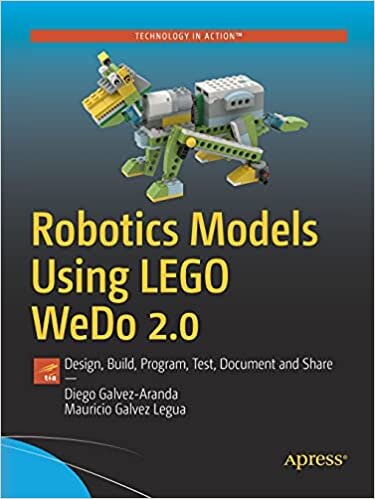 Robotics Models Using LEGO WeDo 2.0: Design, Build, Program, Test, and Share