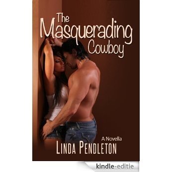The Masquerading Cowboy (English Edition) [Kindle-editie]