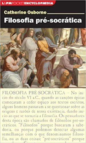 Filosofia Pré-Socrática - Série L&PM Pocket Encyclopaedia