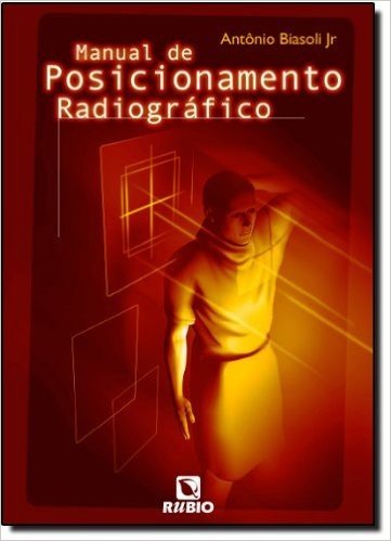 Manual De Posicionamento Radiografico
