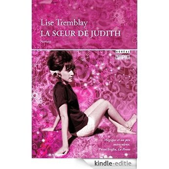 La Soeur de Judith (Boréal Compact) [Kindle-editie]