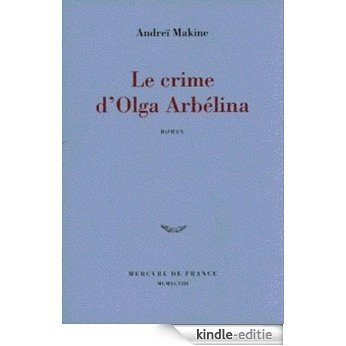 Le Crime d'Olga Arbélina (bleue) [Kindle-editie]