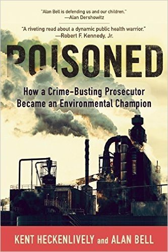Poisoned: How a Crime-Busting Prosecutor Became an Environmental Champion baixar