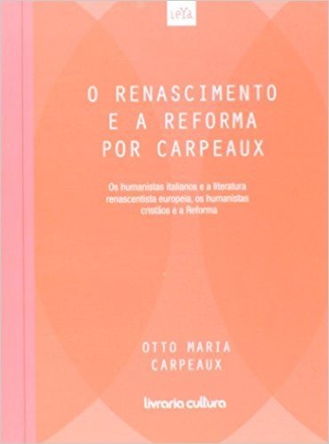 O Renascimento E A Reforma Por Carpeaux