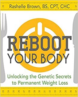 Reboot Your Body: Unlocking the Genetic Secrets to Permanent Weight Loss