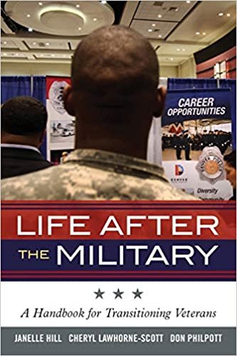 Life After the Military: A Handbook for Transitioning Veterans (Military Life, Band 5)