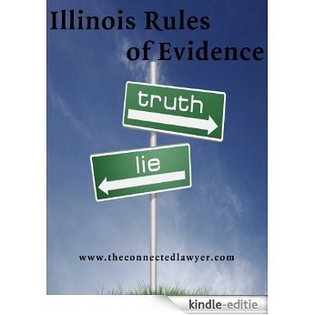 Illinois Rules of Evidence (English Edition) [Kindle-editie]